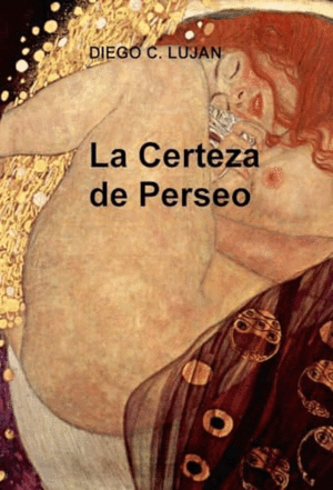 LA CERTEZA DE PERSEO (MARCAS EN PICOS DE CUBIERTA) (DEDICADO POR EL AUTOR)