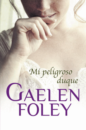 MI PELIGROSO DUQUE (BORDES ALGO ROZADOS)