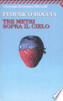 TRE METRI SOPRA IL CIELO (TEXTO EN ITALIANO)