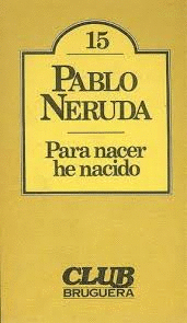 PARA NACER HE NACIDO