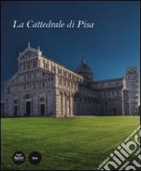 LA CATTEDRALE DI PISA (TAPA DURA)(ITALIANO)