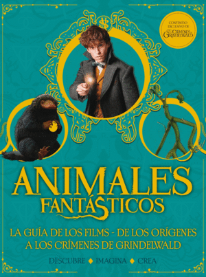 ANIMALES FANTÁSTICOS. GUÍA DE LOS FILMS (TAPA DURA)