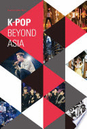 K-POP : BEYOND ASIA (INGLÉS)