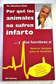 POR QUÉ LOS ANIMALES NO SUFREN INFARTO... Y LOS HOMBRES SÍ