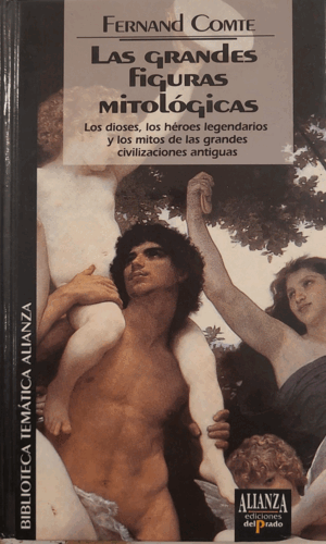 LAS GRANDES FIGURAS MITÓLOGICAS