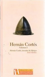 HERNÁN CORTÉS, (TOMOS I Y II)