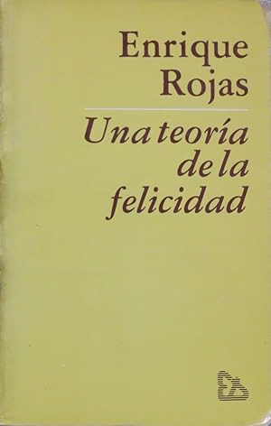 UNA TEORÍA DE LA FELICIDAD