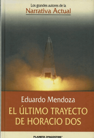 EL ÚLTIMO TRAYECTO DE HORACIO DOS