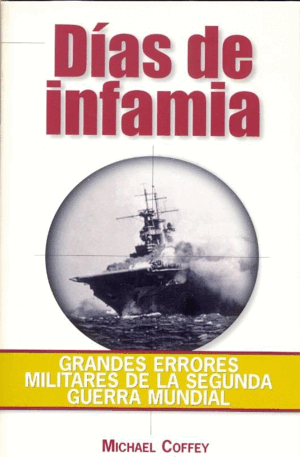 DÍAS DE INFAMIA