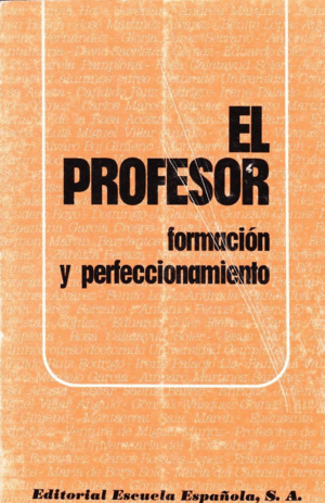 EL PROFESOR, FORMACIÓN Y PERFECCIONAMIENTO