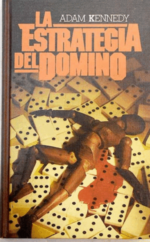 LA ESTRATEGIA DEL DOMINÓ