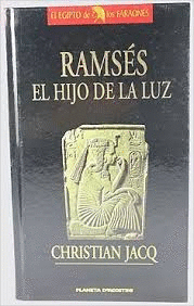 RAMSÉS EL HIJO DE LA LUZ