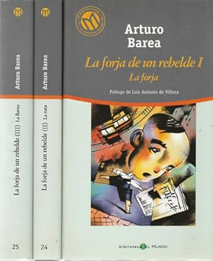LA FORJA DE UN REBELDE. TOMOS I, II Y III (TAPA DURA)