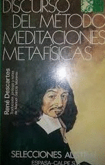 DISCURSO DEL MÉTODO, MEDITACIONES METAFÍSICAS