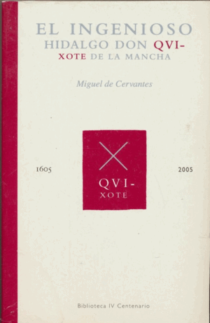 EL INGENIOSO HIDALGO DON QUIJOTE DE LA MACHA