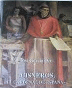 CISNEROS, EL CARDENAL DE ESPAÑA