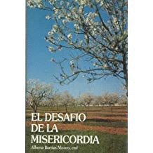 EL DESAFIO DE LA MISERICORDIA