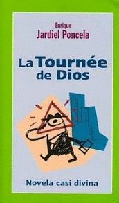 LA TOURNEE DE DIOS