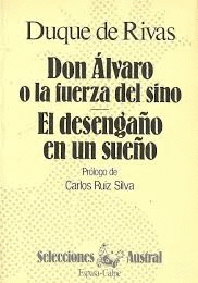 DON ÁLVARO O LA FUERZA DEL SINO; EL DESENGAÑO EN UN SUEÑO