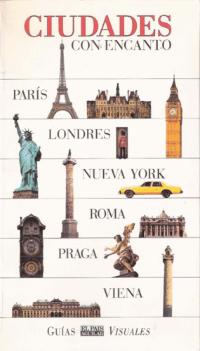 CIUDADES CON ENCANTO: PARÍS, LONDRES, NUEVA YORK, ROMA, PRAGA, VIENA