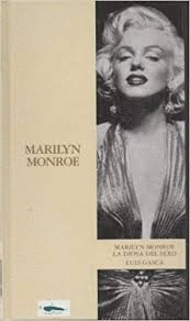 MARILYN MONROE: LA DIOSA DEL SEXO