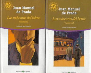 LAS MÁSCARAS DEL HÉROES (I Y II)