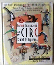 FESTIVAL INTERNACIONAL DEL CIRC CIUTAT DE FIGUERES 2013 (TEXTO PRINCIPALMENTE EN CATALÁN)
