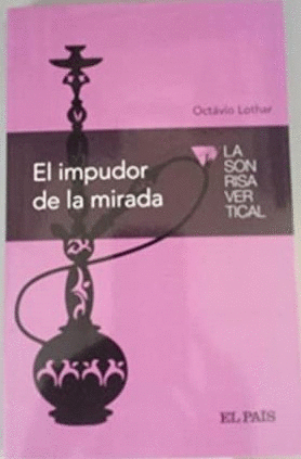 EL IMPUDOR DE LA MIRADA