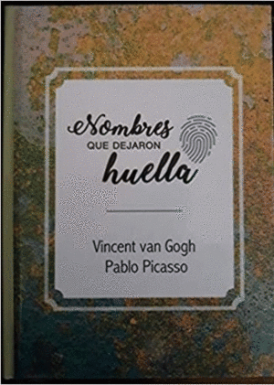 VINCENT VAN GOGH - PABLO PICASSO