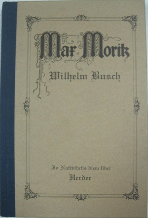 MAX UND MORITX / MAX ET MORITZ (TAPA DURA)