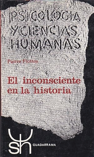 EL INCONSCIENTE EN LA HISTORIA (LOMO ESTRIADO)