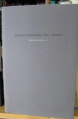 MEMORIA DE ACTIVIDADES 2006. MUSEO NACIONAL DEL PRADO