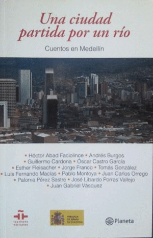 UNA CIUDAD PARTIDA POR UN RÍO