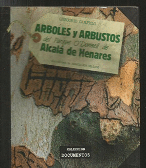 ÁRBOLES Y ARBUSTOS DEL PARQUE O'DONNELL DE ALCALÁ DE HENARES