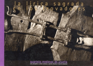LA LÍRICA SAGRADA DE LOS TROVADORES (CON CD, TAPA DURA)