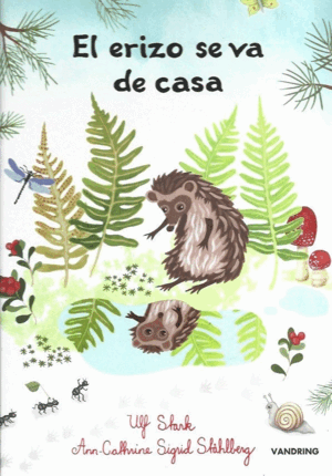 EL ERIZO SE VA DE CASA (TAPA DURA)