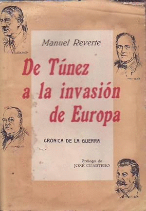 DE TÚNEZ AA LA INVASIÓN DE EUROPA, CRÓNICA DE LA GUERRA (INTONSO)