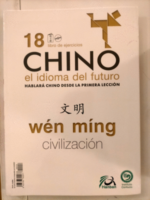CHINO: EL IDIOMA DEL FUTURO VOL. 18