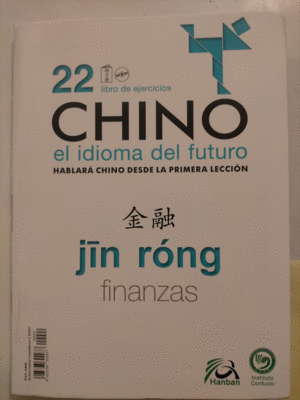 CHINO: EL IDIOMA DEL FUTURO VOL. 22