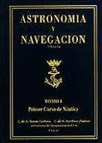 ASTRONOMIA Y NAVEGACIÓN TOMO I - PRIMER CURSO DE NAUTICA (TAPA DURA)
