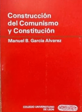 CONSTRUCCIÓN DEL COMUNISMO Y CONSTITUCIÓN (LOMO Y PORTADA DESGASTADOS)