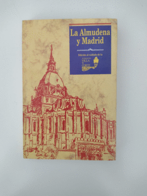 LA ALMUDENA Y MADRID