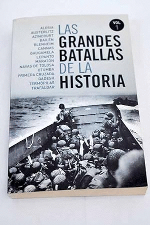 LAS GRANDES BATALLAS DE LA HISTORIA