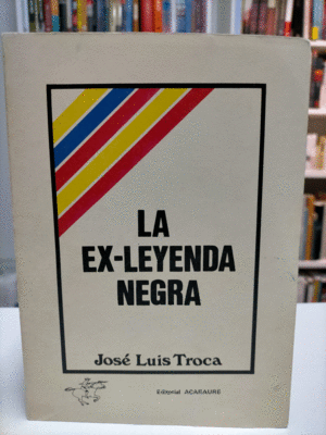 LA EX-LEYENDA NEGRA