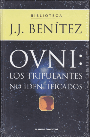 OVNI: LOS TRIPULANTES NO IDENTIFICADOS (TAPA DURA)