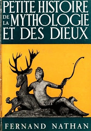 PETITE HISTOIRE DE LA MYTHOLOGIE ET DES DIEUX (TEXTO EN FRANCÉS/LOMO DETERIORADO)