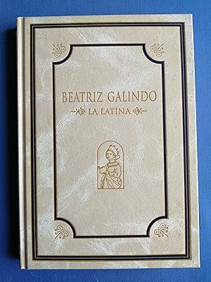 UNA CONSEJERA DE ESTADO: Dª BEATRIZ GALINDO, 