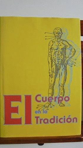 EL CUERPO EN LA TRADICIÓN (TAPA DURA)
