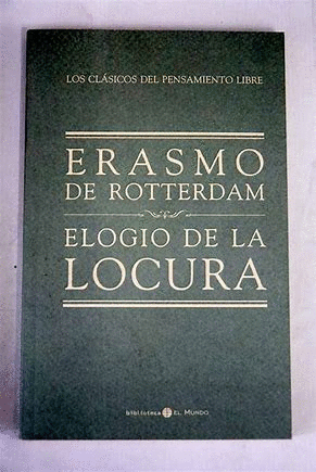 ELOGIO DE LA LOCURA