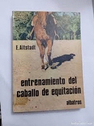 ENTRENAMIENTO DEL CABALLO DE EQUITACIÓN (HOJAS AMARILLENTAS)